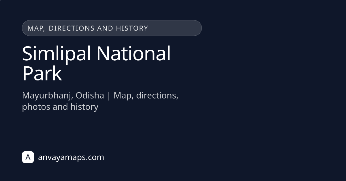 Map Simbali Simlipal National Park — History, Photos, Entry Fee & Map | Anvaya Maps